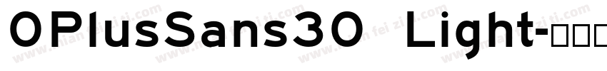 0PlusSans30 Light字体转换